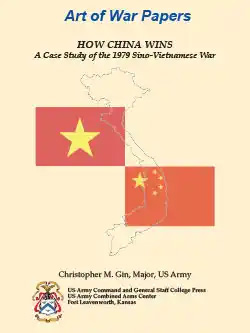 Art of War Papers: How China Wins A Case Study of the 1979 Sino-Vietnamese War